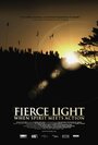 «Fierce Light: When Spirit Meets Action» трейлер фильма в хорошем качестве 1080p