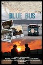 Фильм «Blue Bus» смотреть онлайн фильм в хорошем качестве 720p