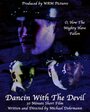 Фильм «Dancin with the Devil» скачать бесплатно в хорошем качестве без регистрации и смс 1080p