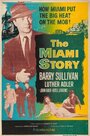 Фильм «The Miami Story» скачать бесплатно в хорошем качестве без регистрации и смс 1080p