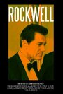 Фильм «Rockwell» смотреть онлайн фильм в хорошем качестве 720p