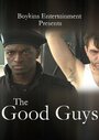 «The Good Guys» трейлер фильма в хорошем качестве 1080p