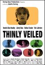 Фильм «Thinly Veiled» скачать бесплатно в хорошем качестве без регистрации и смс 1080p