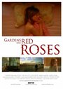 Фильм «Gardens with Red Roses» скачать бесплатно в хорошем качестве без регистрации и смс 1080p