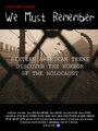 Фильм «We Must Remember» смотреть онлайн фильм в хорошем качестве 720p