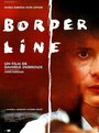 Фильм «Border Line» смотреть онлайн фильм в хорошем качестве 720p