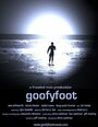 Фильм «Goofyfoot» смотреть онлайн фильм в хорошем качестве 1080p