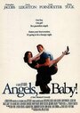 Фильм «Angels, Baby!» смотреть онлайн фильм в хорошем качестве 1080p