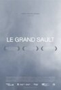 Фильм «Le Grand Sault» смотреть онлайн фильм в хорошем качестве 720p