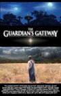 Фильм «The Guardian's Gateway» смотреть онлайн фильм в хорошем качестве 1080p