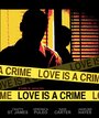 Love Is a Crime