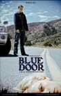 Фильм «Blue Door» скачать бесплатно в хорошем качестве без регистрации и смс 1080p