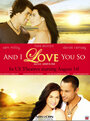 Фильм «And I Love You So» смотреть онлайн фильм в хорошем качестве 1080p