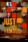 Фильм «Just About Famous» смотреть онлайн фильм в хорошем качестве 720p