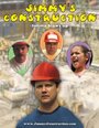 Фильм «Jimmy's Construction» смотреть онлайн фильм в хорошем качестве 720p