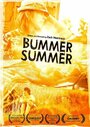 «Bummer Summer» трейлер фильма в хорошем качестве 1080p