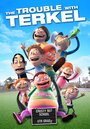 Мультфильм «The Trouble with Terkel» смотреть онлайн в хорошем качестве 720p