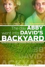 The Day Abby Went Into David's Backyard