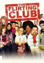 Фильм «The Flirting Club» смотреть онлайн фильм в хорошем качестве 720p