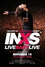 Фильм «INXS: Live Baby Live» смотреть онлайн фильм в хорошем качестве 1080p