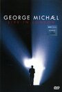 Фильм «George Michael: Live in London» смотреть онлайн фильм в хорошем качестве 720p