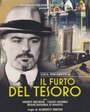 Фильм «Il furto del tesoro» смотреть онлайн фильм в хорошем качестве 720p