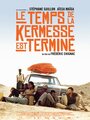 Фильм «Le temps de la kermesse est terminé» смотреть онлайн фильм в хорошем качестве 1080p