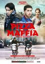 Фильм «Pizza Maffia» смотреть онлайн фильм в хорошем качестве 720p