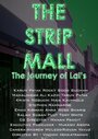 «The Strip Mall» трейлер фильма в хорошем качестве 1080p