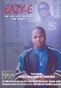 Фильм «Eazy-E: The Life and Timez of Eric Wright» скачать бесплатно в хорошем качестве без регистрации и смс 1080p