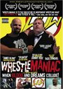 Фильм «Wrestlemaniac» смотреть онлайн фильм в хорошем качестве 1080p