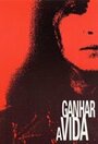 Фильм «Ganhar a Vida» смотреть онлайн фильм в хорошем качестве 720p