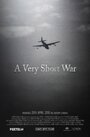 «A Very Short War» трейлер фильма в хорошем качестве 1080p