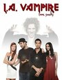 Фильм «L.A. Vampire» смотреть онлайн фильм в хорошем качестве 720p