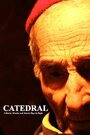 Фильм «Catedral» смотреть онлайн фильм в хорошем качестве 720p