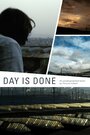 «Day Is Done» трейлер фильма в хорошем качестве 1080p