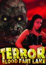 Фильм «Terror at Blood Fart Lake» смотреть онлайн фильм в хорошем качестве 720p