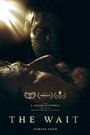 Фильм «Ожидание» смотреть онлайн фильм в хорошем качестве 720p