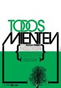 «Todos mienten» кадры фильма в хорошем качестве