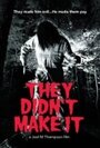 Фильм «They Didn't Make It» смотреть онлайн фильм в хорошем качестве 720p