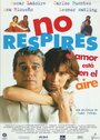 No respires: El amor está en el aire