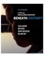 «Beneath Contempt» трейлер фильма в хорошем качестве 1080p