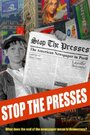 Фильм «Stop the Presses» скачать бесплатно в хорошем качестве без регистрации и смс 1080p