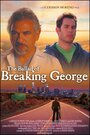 «The Ballad of Breaking George» трейлер фильма в хорошем качестве 1080p