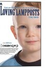 Фильм «Loving Lampposts» скачать бесплатно в хорошем качестве без регистрации и смс 1080p