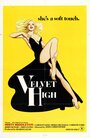 Фильм «Velvet High» скачать бесплатно в хорошем качестве без регистрации и смс 1080p