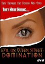 Фильм «Evil on Queen Street: Domination» смотреть онлайн фильм в хорошем качестве 720p