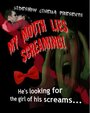 My Mouth Lies Screaming (2009)