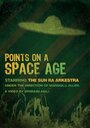 Фильм «Points on a Space Age» смотреть онлайн фильм в хорошем качестве 720p