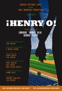 Henry O! (2009)